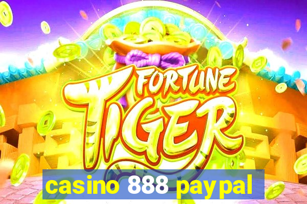 casino 888 paypal