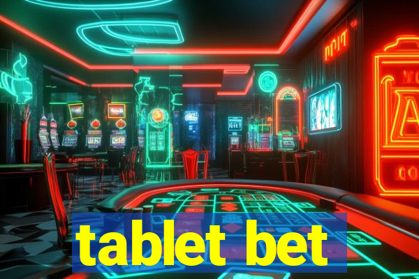 tablet bet