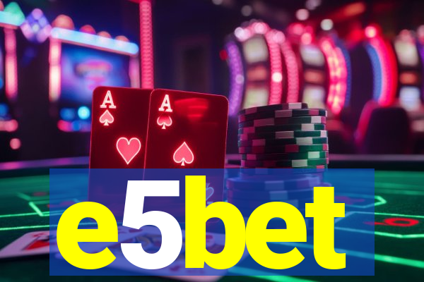 e5bet