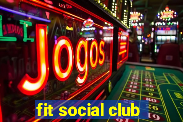 fit social club