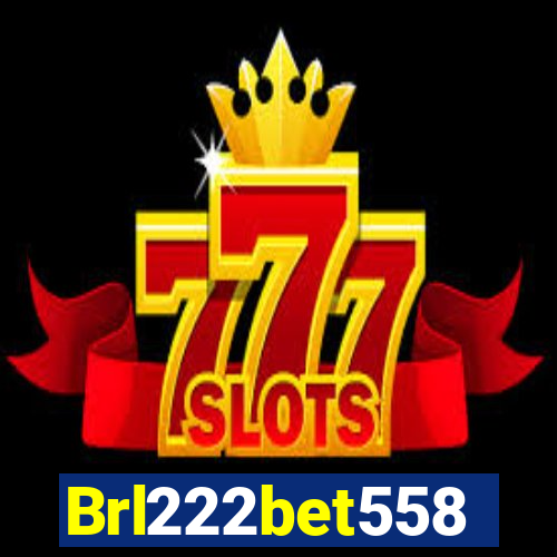 Brl222bet558