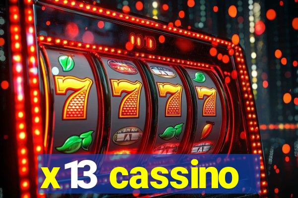 x13 cassino