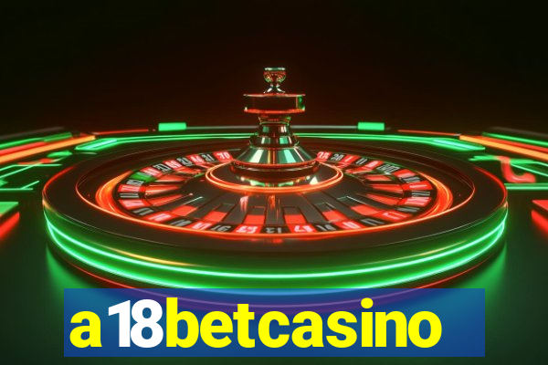 a18betcasino