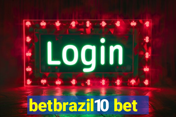 betbrazil10 bet