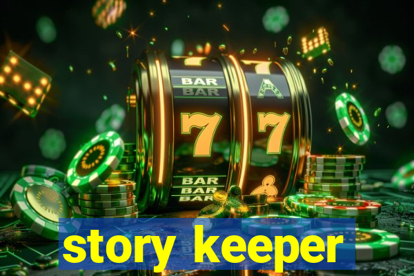 story keeper