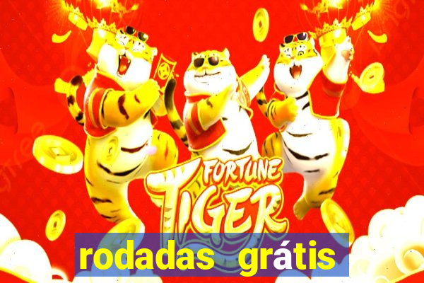 rodadas grátis hoje sem depósito