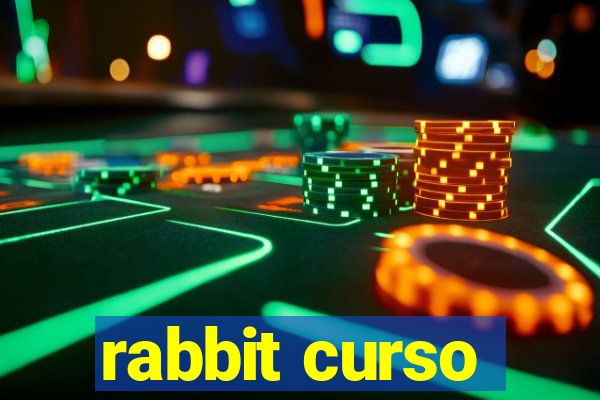 rabbit curso