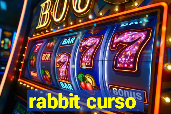 rabbit curso