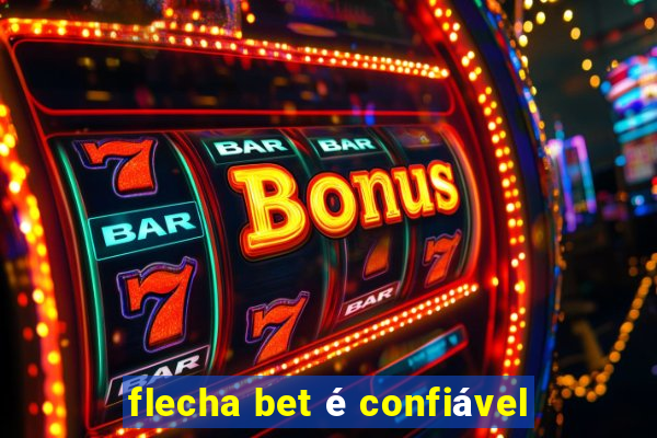 flecha bet é confiável