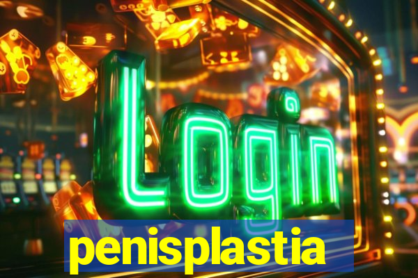 penisplastia