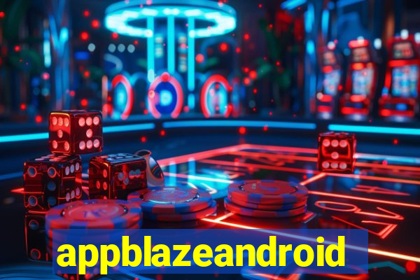 appblazeandroid