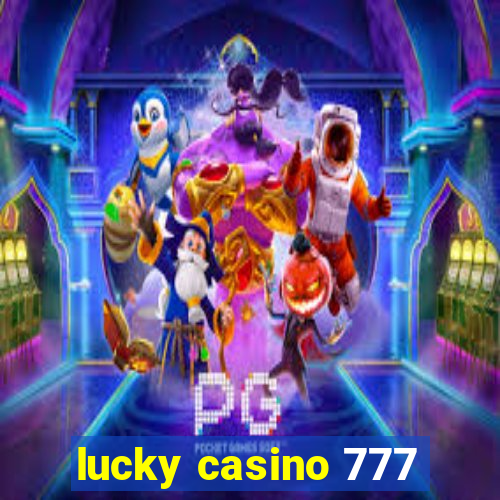 lucky casino 777