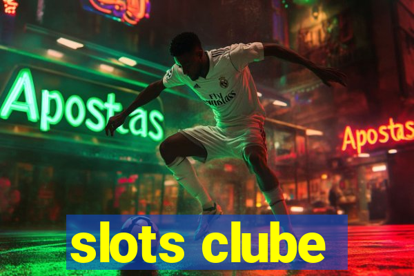 slots clube