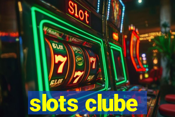 slots clube