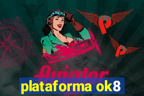 plataforma ok8