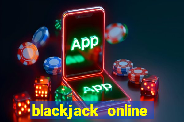 blackjack online casino -onlinecasinosdeutschland.com