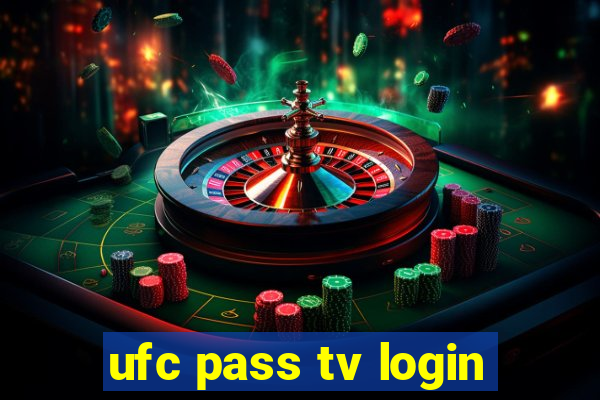 ufc pass tv login