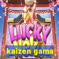 kaizen gama