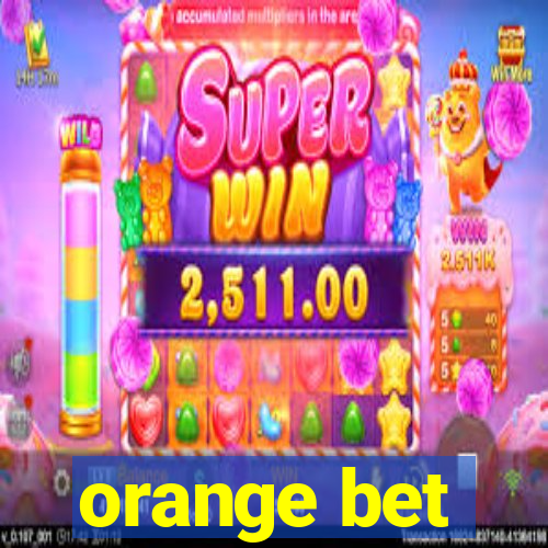 orange bet