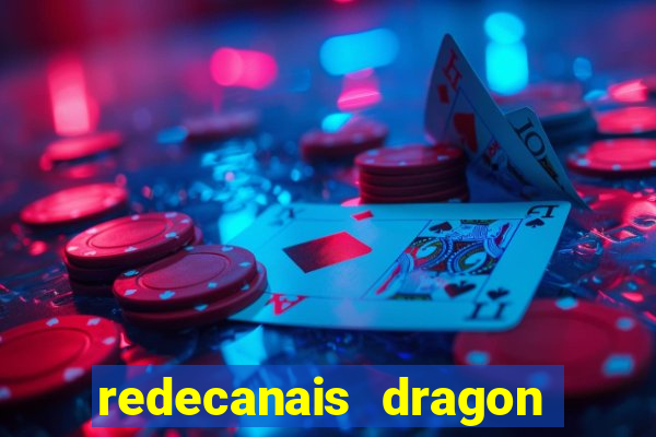 redecanais dragon ball super