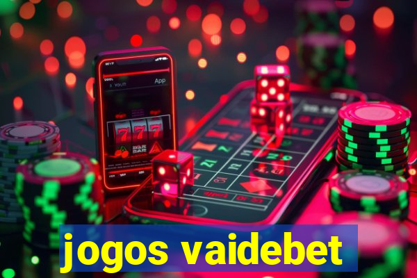 jogos vaidebet