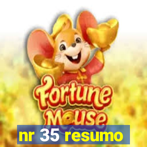 nr 35 resumo