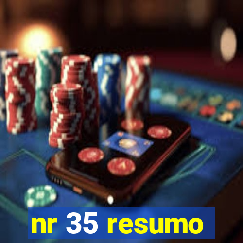 nr 35 resumo