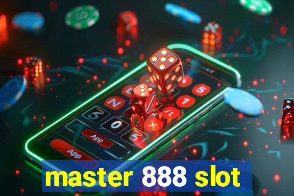 master 888 slot