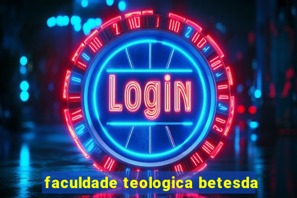 faculdade teologica betesda