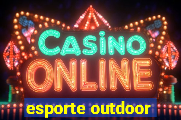 esporte outdoor