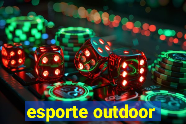 esporte outdoor