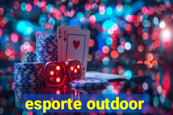 esporte outdoor