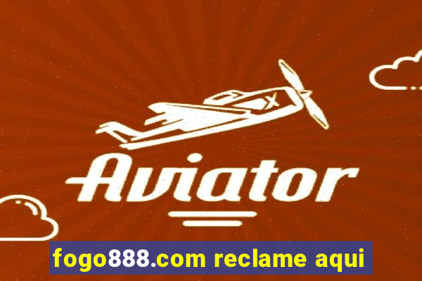 fogo888.com reclame aqui