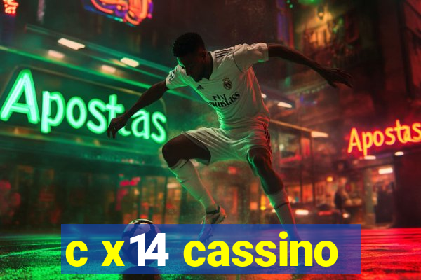 c x14 cassino