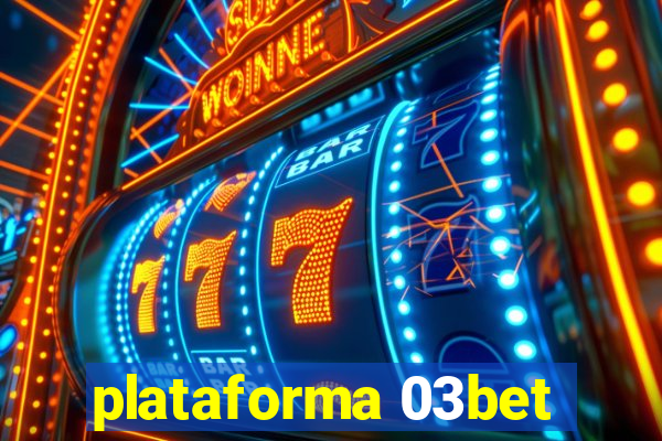 plataforma 03bet