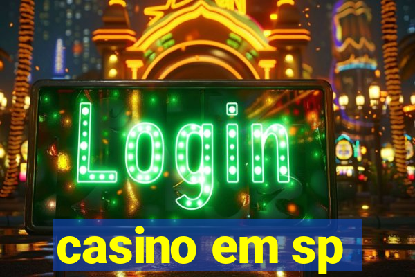 casino em sp