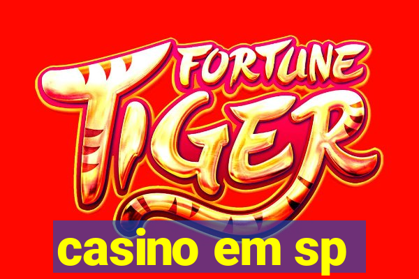 casino em sp