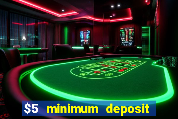 $5 minimum deposit casino in canada