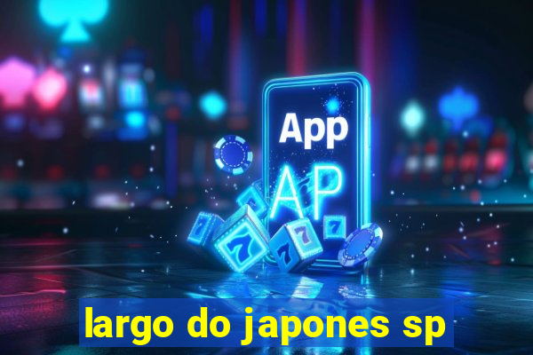 largo do japones sp