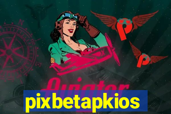 pixbetapkios