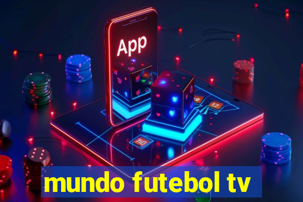 mundo futebol tv