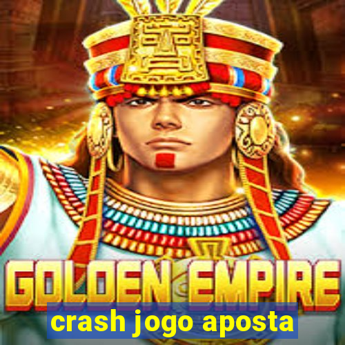 crash jogo aposta