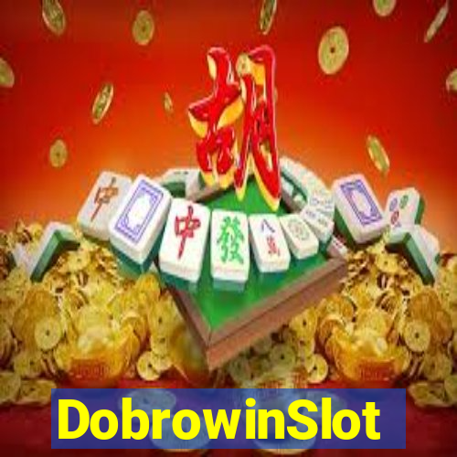 DobrowinSlot