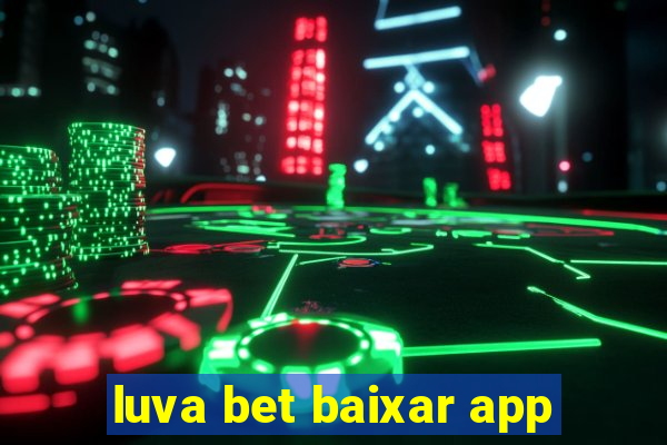 luva bet baixar app