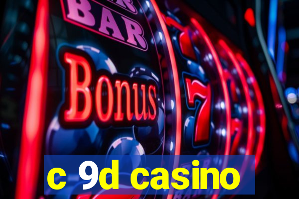 c 9d casino