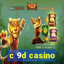 c 9d casino