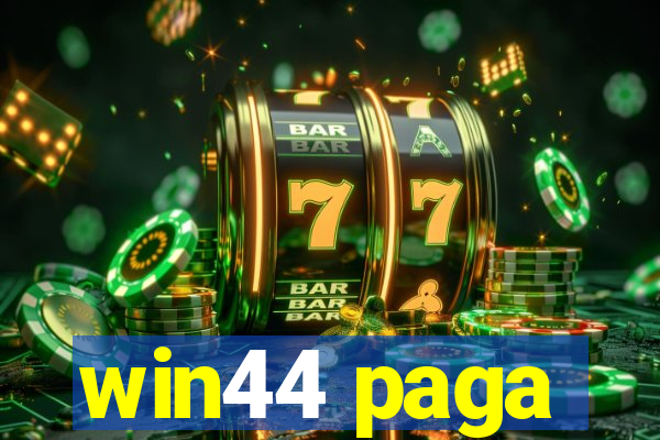 win44 paga