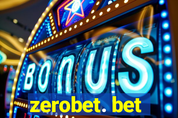 zerobet. bet