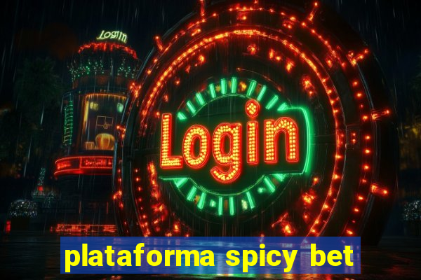 plataforma spicy bet