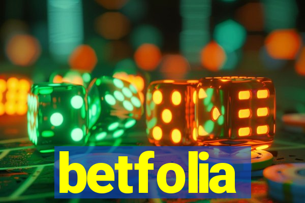 betfolia